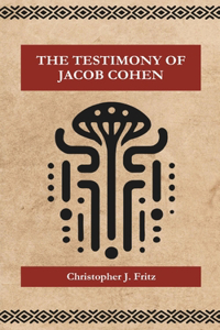 The Testimony of Jacob Cohen