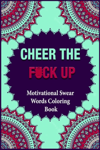 Cheer the F*ck Up