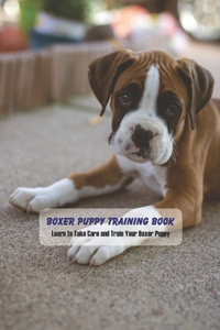 Boxer Puppy Training Book