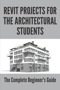 Revit Projects For The Architectural Students