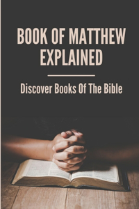 Book Of Matthew Explained