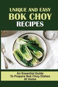 Unique And Easy Bok Choy Recipes