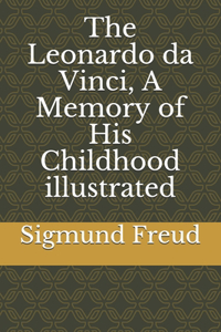 The Leonardo da Vinci, A Memory of His Childhood illustrated