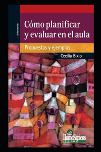 Cómo planificar y evaluar en el aula