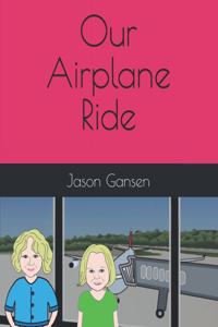 Our Airplane Ride