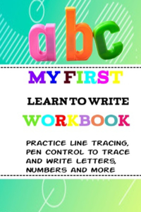 My First Learn to Write Workbook
