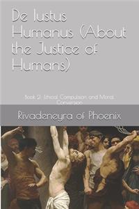 De Iustus Humanus (About the Justice of Humans)