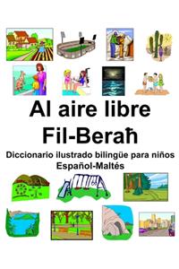Español-Maltés Al aire libre/Fil-Beraħ Diccionario ilustrado bilingüe para niños