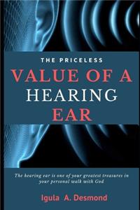 The Priceless Value of a Hearing Ear