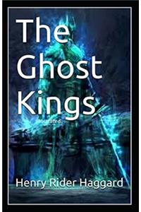 The Ghost Kings Illustrated