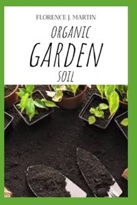Organic Garden Soil