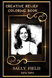 Sally Field Creative Relief Coloring Book