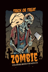 Zombie Coloring Book for Adults Trick or Treat
