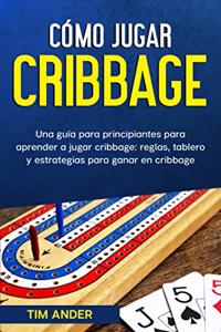 Cómo jugar cribbage