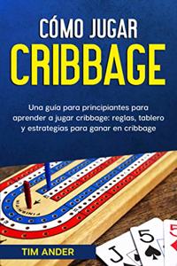 Cómo jugar cribbage