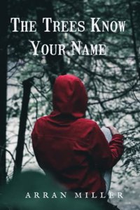 The Trees Know Your Name