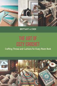 Art of Cozy Crochet