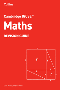 Cambridge IGCSE (TM) Maths Revision Guide