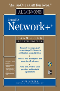 Comptia Network All-In-One Exam Guide, Fourth Edition
