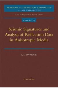 Seismic Signatures and Analysis of Reflection Data in Anisotropic Media