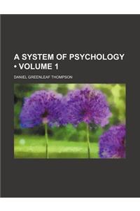 System of Psychology (Volume 1)