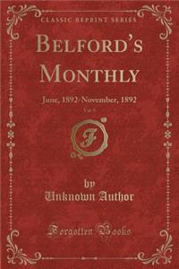 Belford's Monthly, Vol. 9