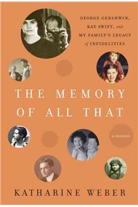 The Memory of All That