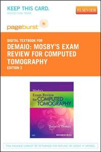 Mosby's Exam Review for Computed Tomography - Elsevier eBook on Vitalsource (Retail Access Card): Pageburst Retail