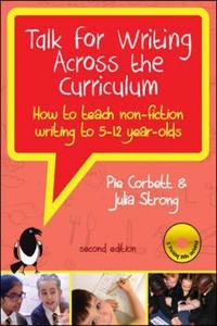 Talk for Writing across the Curriculum with DVDs: How to teach non-fiction writing to 5-12 year-olds
