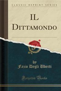 Il Dittamondo (Classic Reprint)