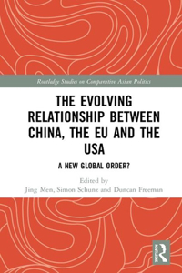 Evolving Relationship Between China, the Eu and the USA