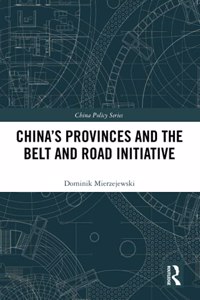China's Provinces and the Belt and Road Initiative