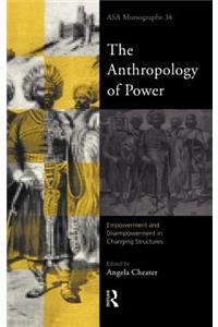 The Anthropology of Power