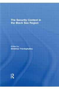 Security Context in the Black Sea Region