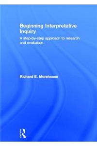 Beginning Interpretative Inquiry