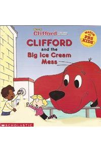 Clifford and the Big Ice Cream Mess