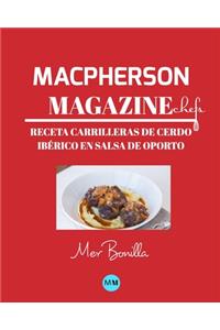 Macpherson Magazine Chef's - Receta Carrilleras de cerdo ibérico en salsa de Oporto