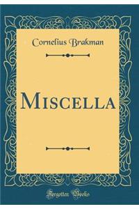 Miscella (Classic Reprint)