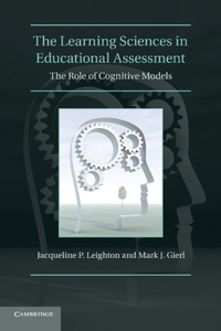 The Learning Sciences in Educational Assessment