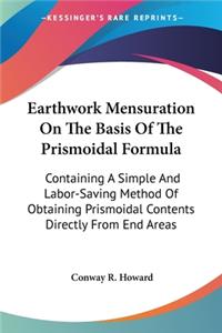Earthwork Mensuration On The Basis Of The Prismoidal Formula