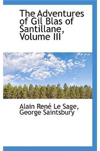 The Adventures of Gil Blas of Santillane, Volume III