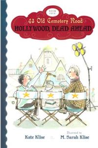 Hollywood, Dead Ahead