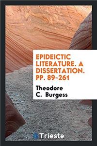 Epideictic Literature. A Dissertation. pp. 89-261