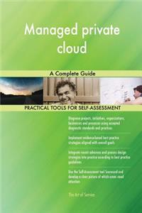 Managed private cloud A Complete Guide
