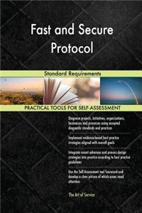 Fast and Secure Protocol Standard Requirements