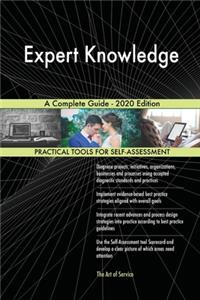 Expert Knowledge A Complete Guide - 2020 Edition