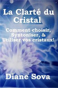 La Clarté Du Cristal