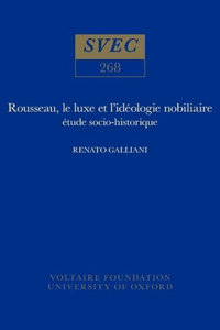 Rousseau, Le Luxe Et l'Idéologie Nobiliaire