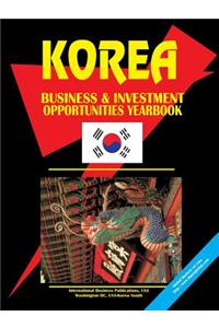 Korea South Investment & Business Opportunities Yearbook