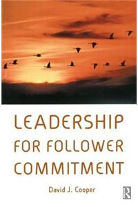 Leadership for Follower Commitment